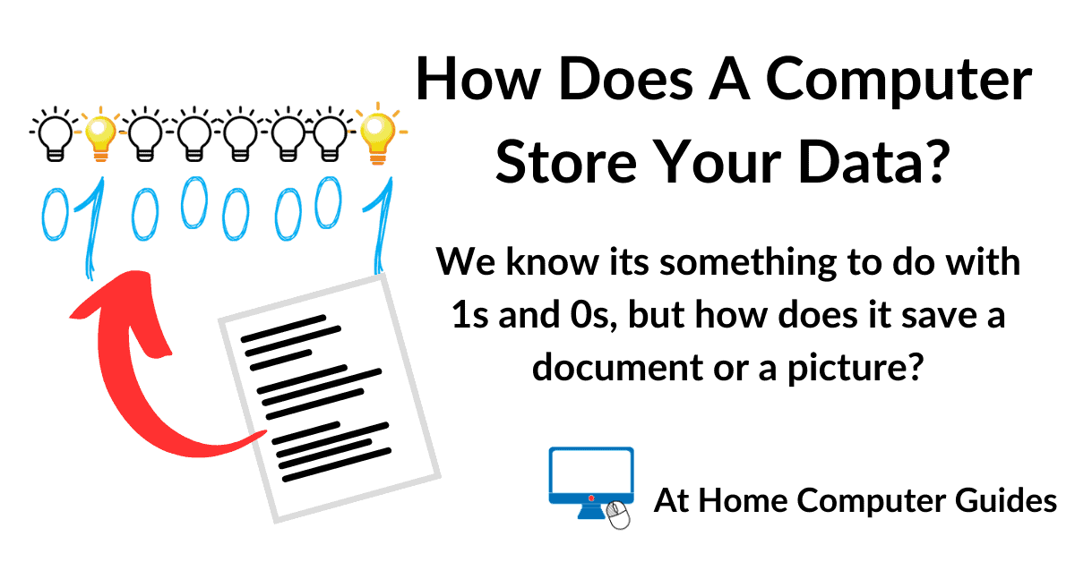 How does a computer store data?