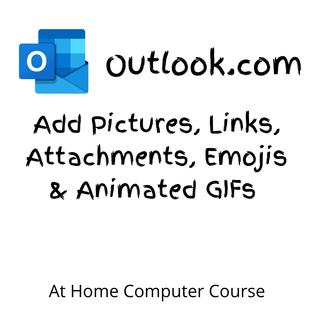 Outlook.com logo.Text reads "Add picitures, links, attachments, emojis and animated GIFs to outlook.com emails"