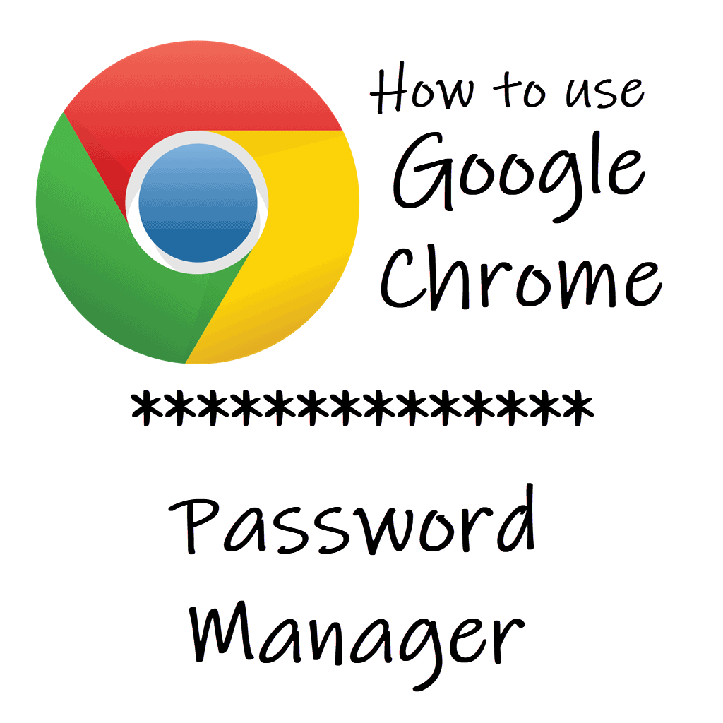 Google Chrome logo. Text reads "How to use Google Chrome Password Manager".
