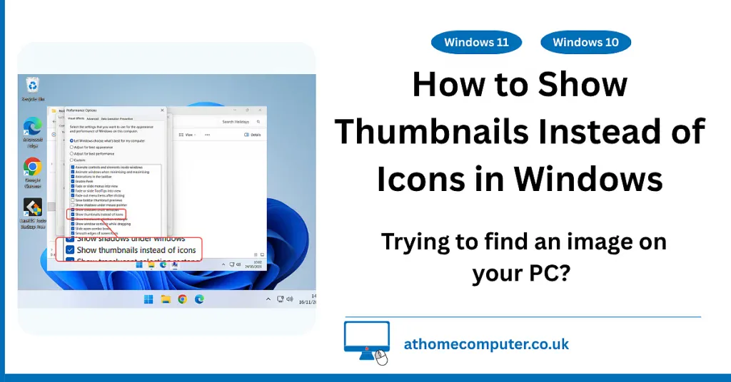 How to show thumbnails instead of icons and file names in Windows.