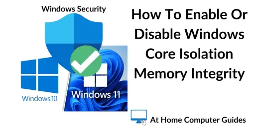 Windows 10/11 logos. Text reads "How to enable/disable Core Isolation Memory Integrity.