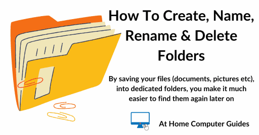 How to create, name, rename and delete folders on a Windows PC.