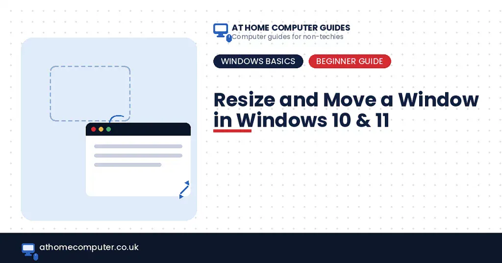 How to resize and move a window in Windows 10 and 11