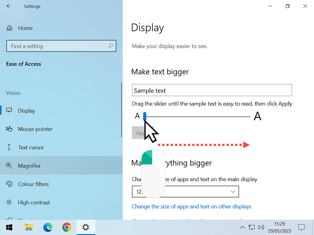 Making the text bigger in Windows 10.