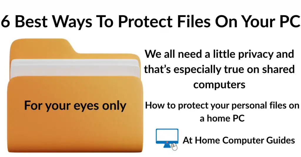 6 ways to protect your files on a PC 6 ways to protect your files on a PC