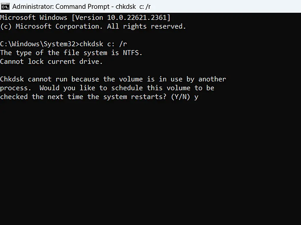 Chkdsk cannot run. The letter Y has been entered