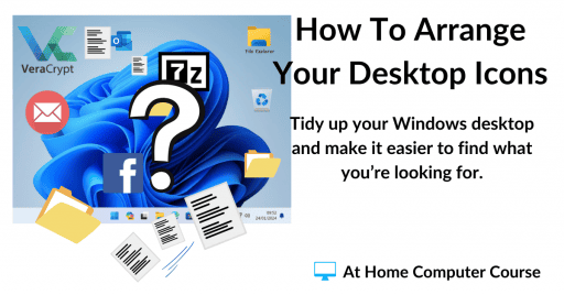 How to arrange your desktop icons.