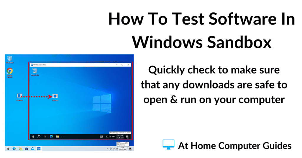 How to safely test software in Windows Sandbox.