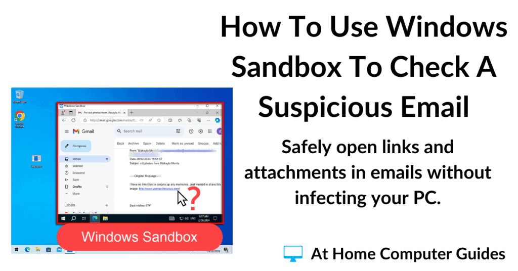 How to use Windows Sandbox to check suspicious email links and attachments.