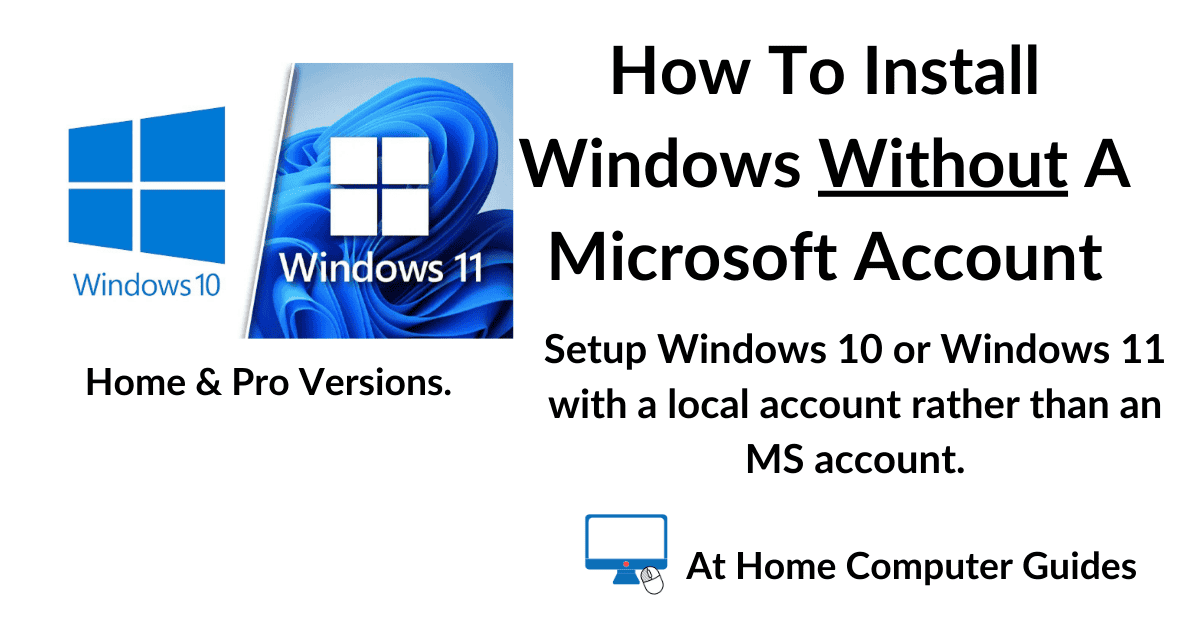 Install Windows 10 & Windows 11 with a local account.