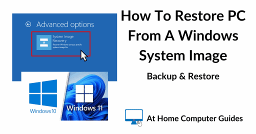 How to restore a computer from a Windows system image backup.