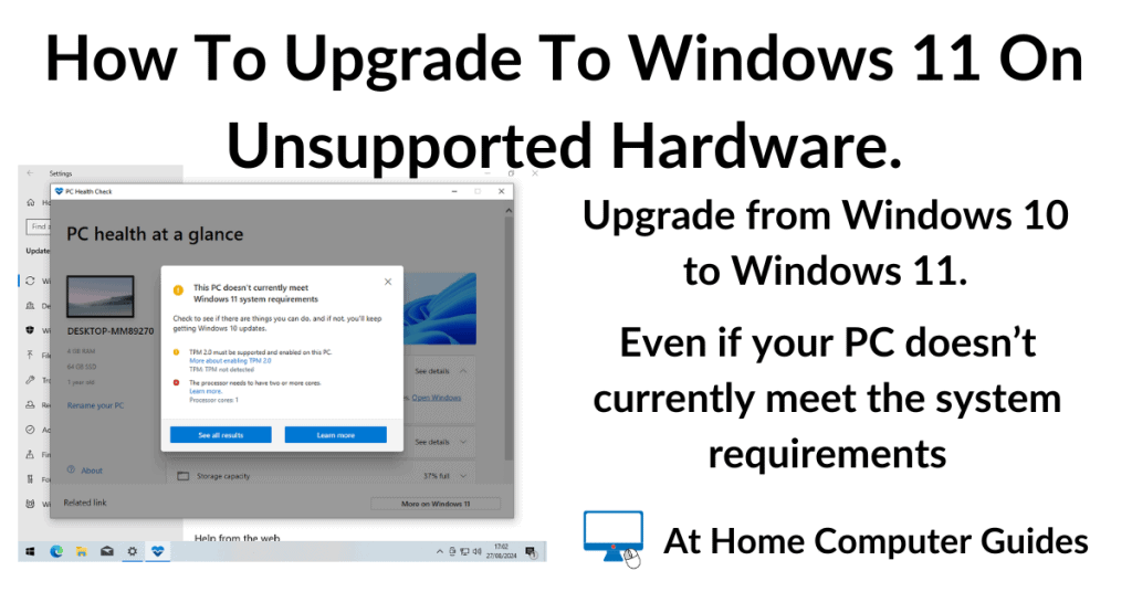 How To Upgrade To Windows 11 On Unsupported Hardware.