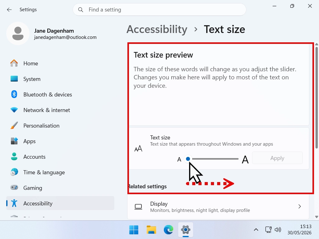 Changing text size-Windows 11 Drag the Text Size slider to the right to make text appear larger in Windows 11.