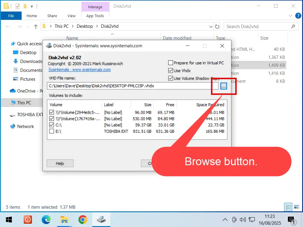 Browse button indicated in Disk2vhd.