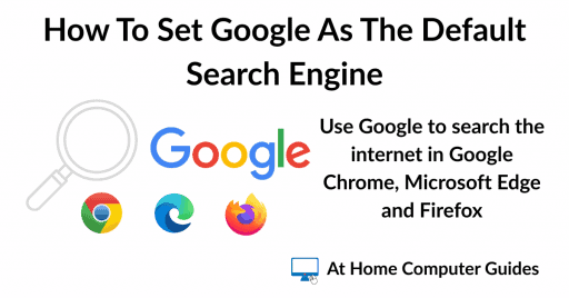 How To Set Google As The Default Search Engine