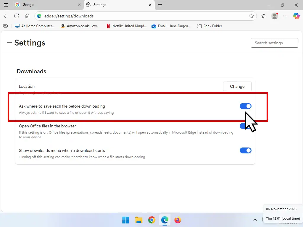 Ask where to save files-Edge Turning on "Ask where to save files" in Edge.