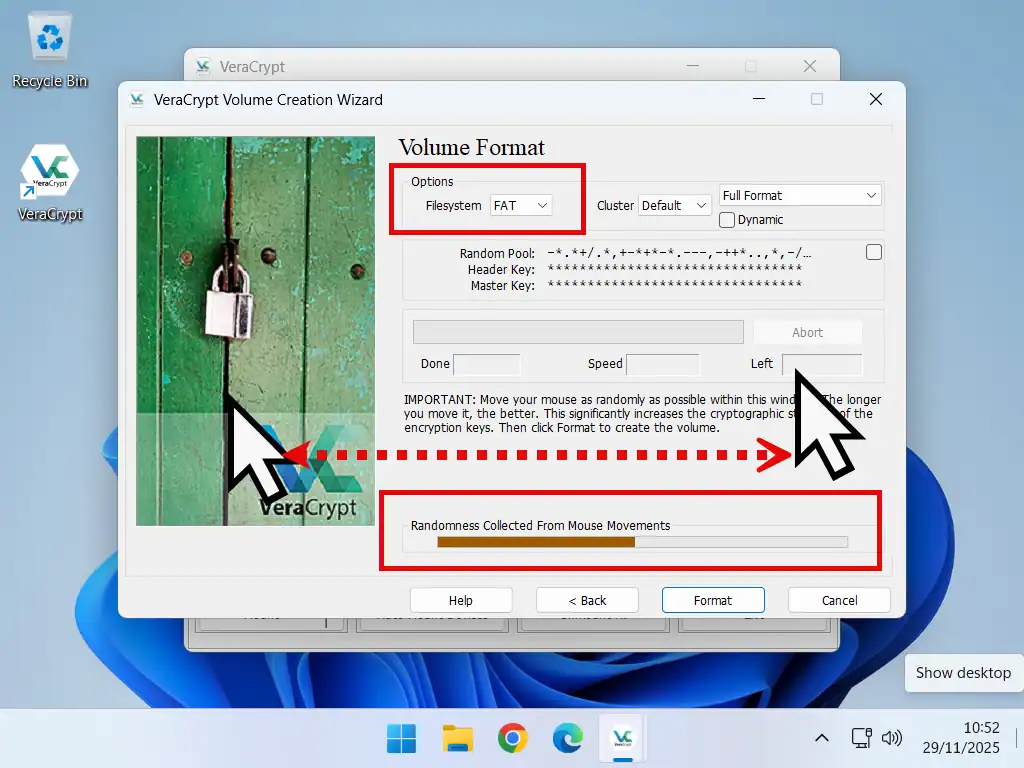 Formatting a VeraCrypt volume Setting the file system and moving mouse randomly about the screen.