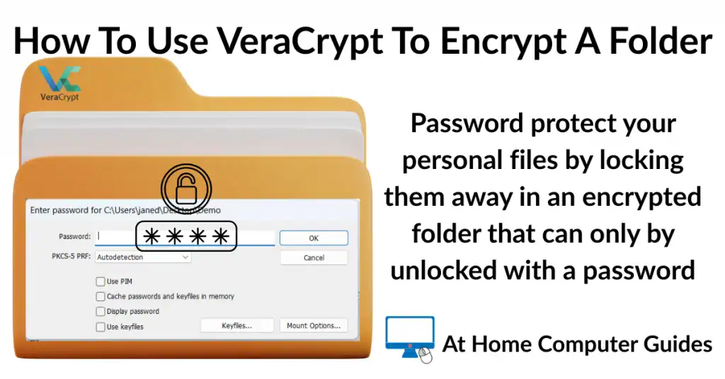 How to use VeraCrypt to encrypt a folder